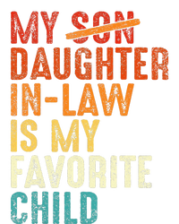 My Daughter In Law Is My Favorite Child Retro Fathers Day T-Shirt