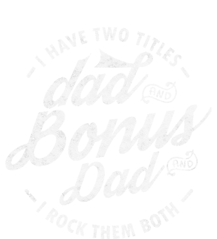 I Have Two Titles Dad and Bonus Dad gifts Funny step dad Women's Tri-Blend 3/4-Sleeve Raglan Shirt