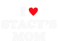 I Love Stacy's Mom Heart Hot Funny Meme T-Shirt