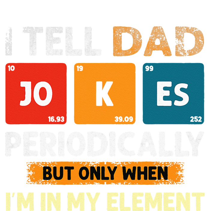 I Tell Dad Jokes Periodically But Only When I'm My Element Tall Long Sleeve T-Shirt