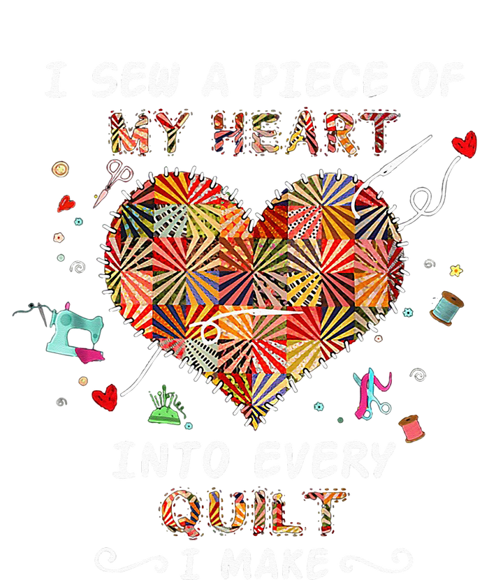 Sewing I Sew A Piece Of My Heart Into Every Quilt I Make Toddler Fine Jersey T-Shirt