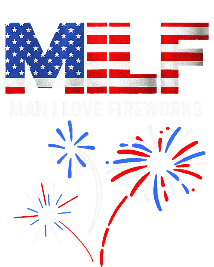 Milf Man I Love Fireworks USA Flag 4th Of July Patriotic Premium Hoodie