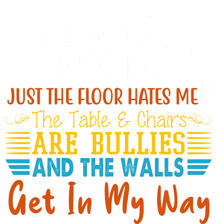 Im Not Clumsy Just The Floor Hates Me Funny Cooling Performance Long Sleeve Crew