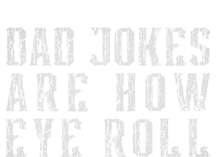 Dad Jokes Are How Eye Roll Funny Vintage Dad Papa Father Day Performance Fleece Hoodie