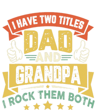 I Have Two Titles Dad And Grandpa Funny Father Day Grandpa Canvas