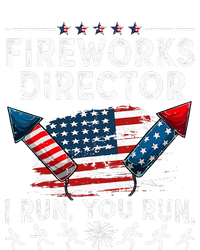 Fireworks Director I Run You Run Flag Funny 4th Of July T-Shirt