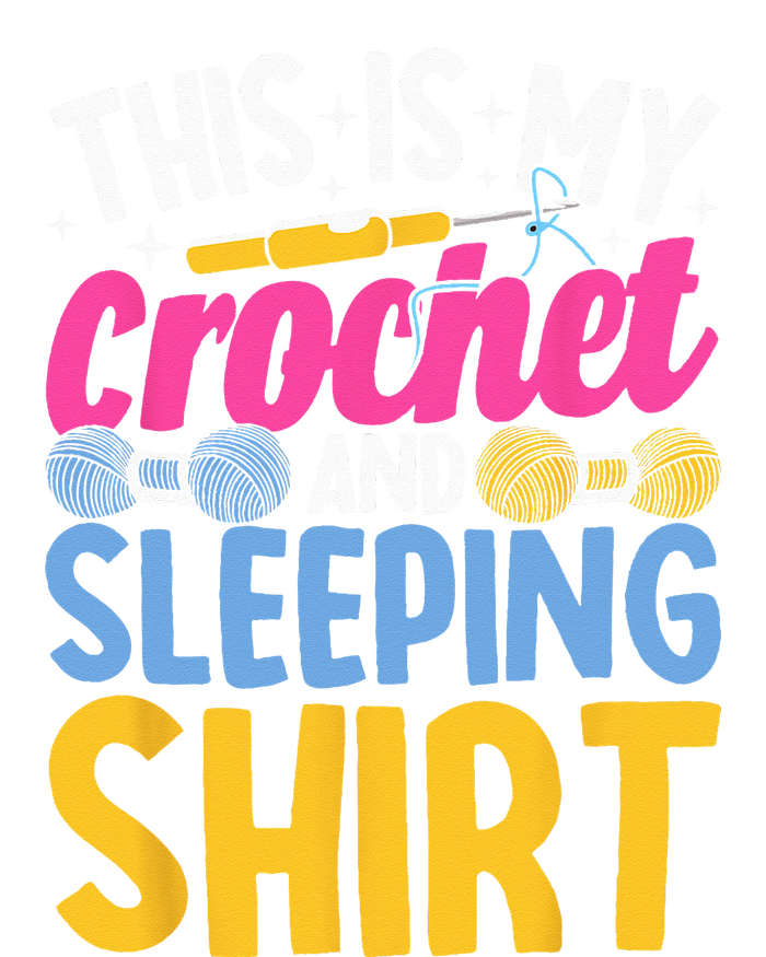 Crocheting This is My Crochet and Sleeping T-Shirt