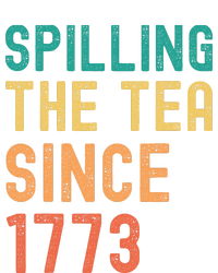 4th July Vintage America Spilling Tea Since 1773 Man Woman T-Shirt