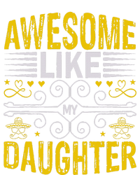 Funny Awesome Like My Daughter Funny Fathers Day Dad Zip Tote Bag