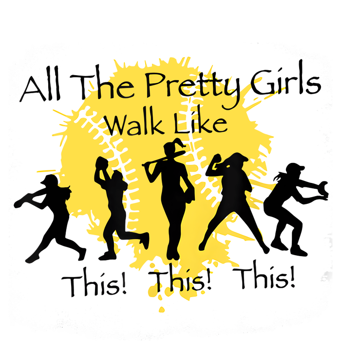 All The Pretty Girl Walk Like This Funny Baseball Girl Softball Stainless Steel Tumbler