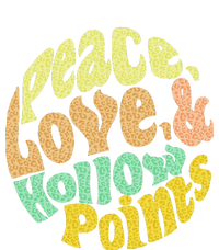 Peace Love And Hollow Points T-Shirt