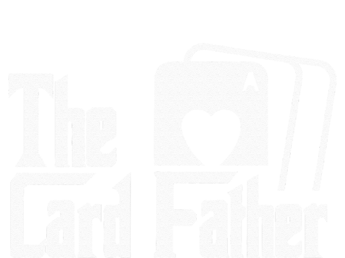 The Card Father Funny Poker Game Cards Playing Father T-Shirt