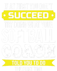 Softball Coach If At First You Dont Succeed Funny T-Shirt