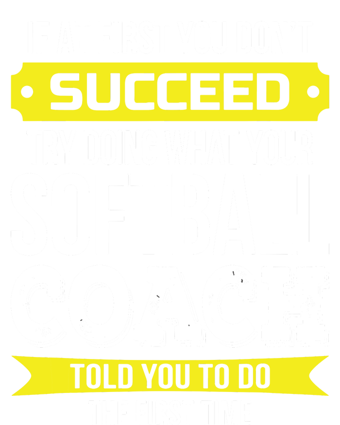 Softball Coach If At First You Dont Succeed Funny T-Shirt