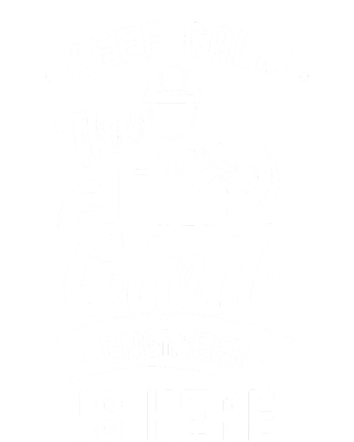 Keep Calm The Civil Engineer Is Here Engineering Job Student Ladies Essential Flowy Tank