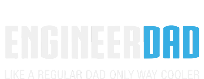 Engineer Dad Shirts Funny Cute Fathers Day Gift Tank Top