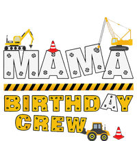 Mama Birthday Crew Construction Family Birthday Party T-Shirt