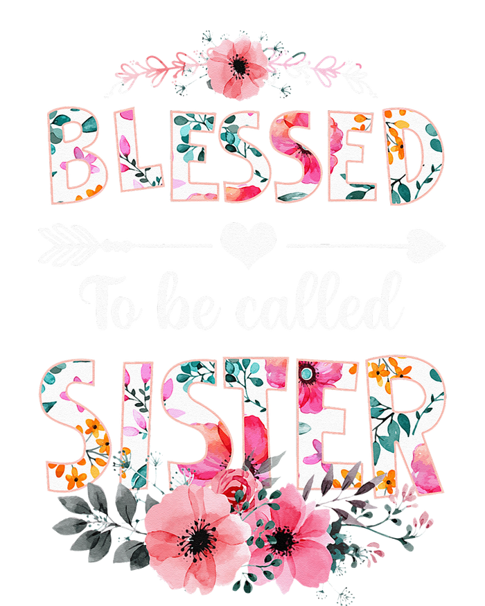 Blessed To Be Called Sister Funny Sister Mothers Day Yupoong Adult 5-Panel Trucker Hat