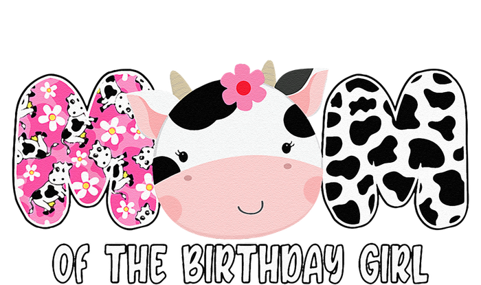 Funny Cow Mom Of The Birthday Girl Cow Farm Birthday Family T-Shirt