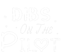 Dibs On The Pilot Gift Idea For Pilot Wife Pilot Girlfriend Women's Pullover Hoodie