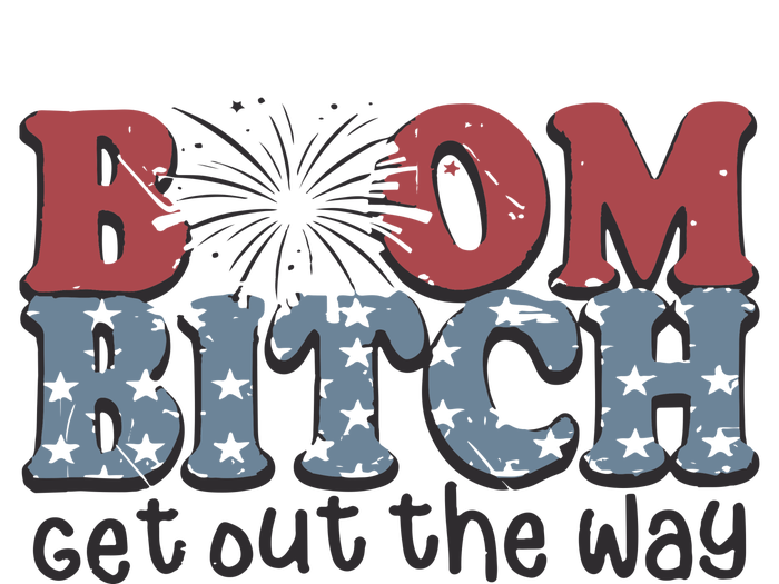 Boom Bitch Get Out The Way Fireworks Funny Performance Sprint T-Shirt