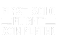 First Solo Flight Completed Pilot Student Tee Gift Womens California Wash Sweatshirt