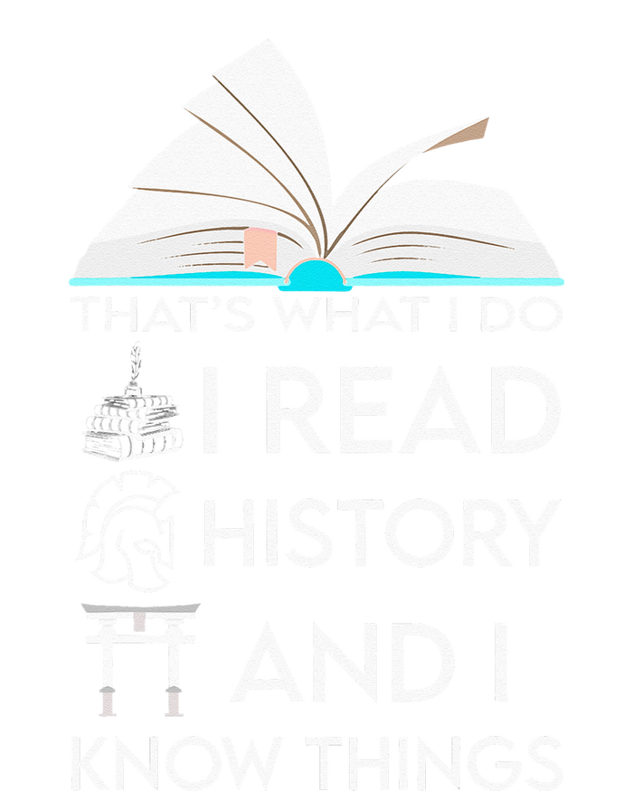 I Read History And Know Things Cute Book Lovers T-Shirt