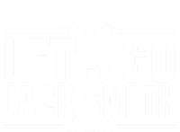 LETS GO JACK SMITH Jack Smith T-Shirt