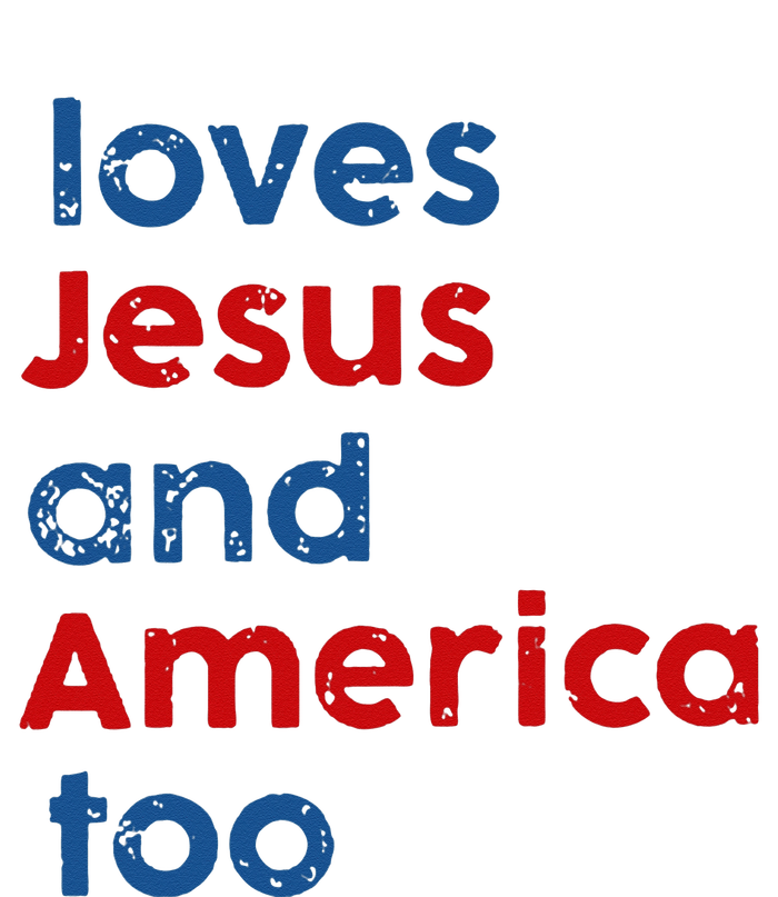 Loves Jesus and America Too T-Shirt