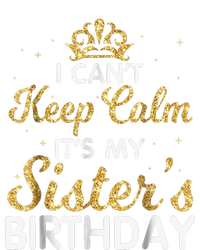 I Cant Keep Calm Its My Sister Birthday Softstyle Adult Sport Polo