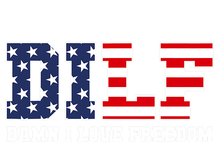 DILF Damn I Love Freedom Funny Patriotic 4th Of July Tie-Dye T-Shirt