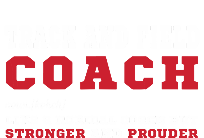 Track And Field Coach Sports Coaching Fun Definition Premium T-Shirt