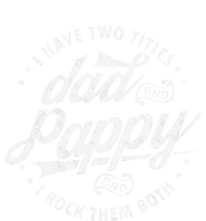 I Have Two Titles Dad and Pappy Funny saying for Pappy gifts Women's Fleece Hoodie