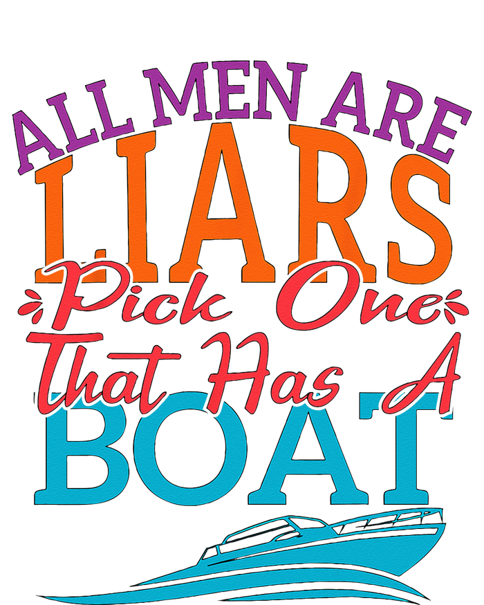 All Are Liars Pick One That Has A Boat T-Shirt