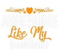 Awesome Like My Daughter Funny Father's Day Dad Joke Saying Tall T-Shirt