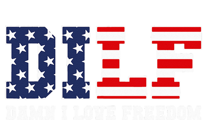 DILF Damn I Love Freedom Funny Patriotic 4th Of July Tall Long Sleeve T-Shirt