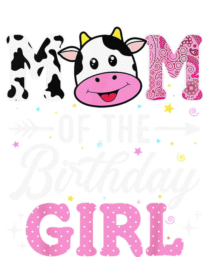 Mom Of The Birthday Funny Farm Cow Mother Mommy Mama T-Shirt