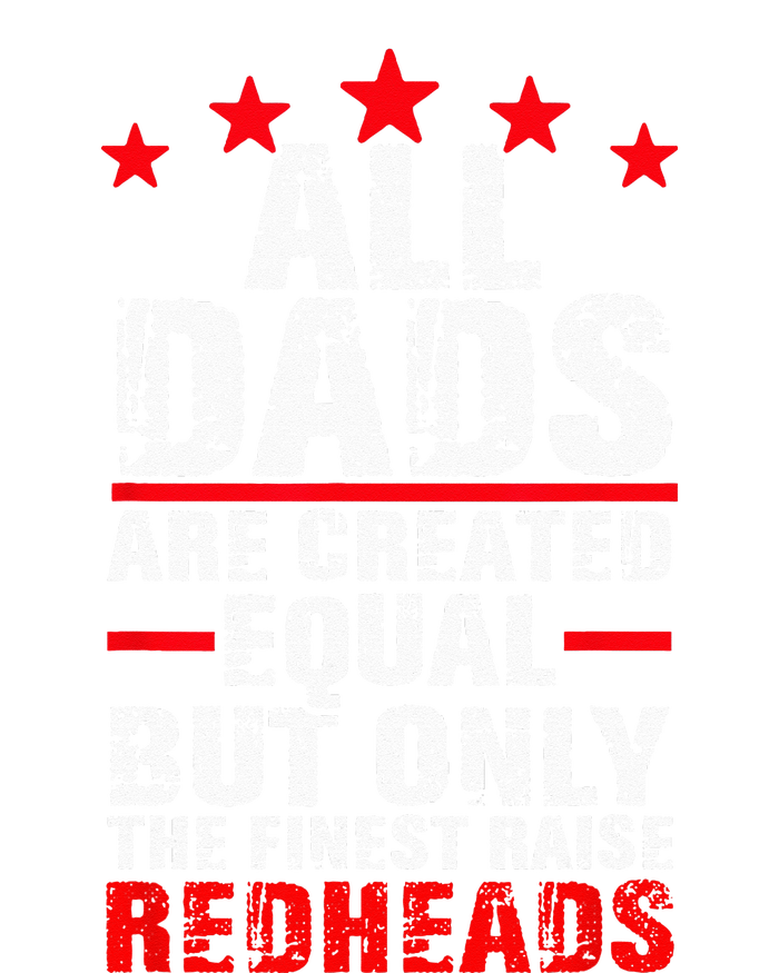 Finest Dads Raise Redheads Ginger Children Daughter Son Toddler Sweatshirt