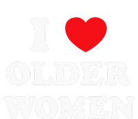 I Love Older Women Heart Hot Moms Tall Hoodie