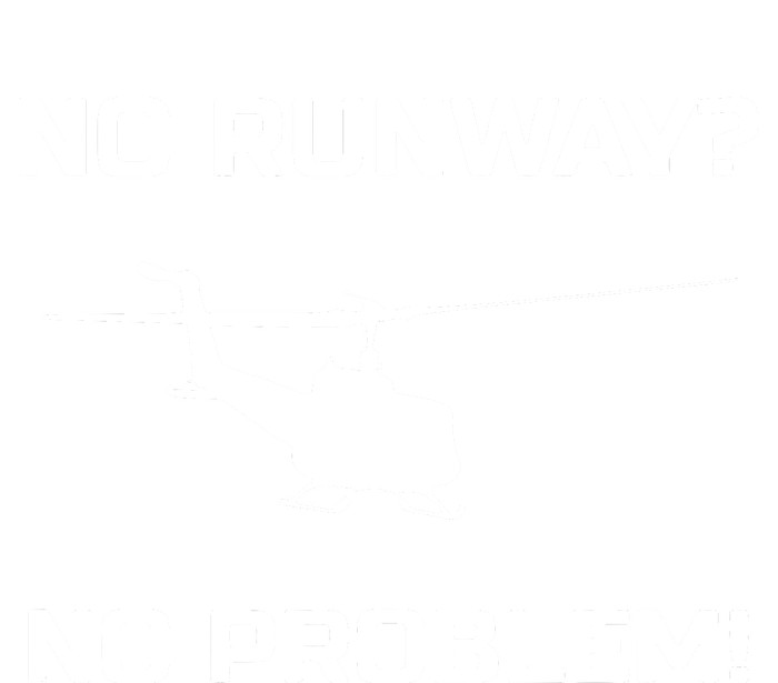 No Runway No Problem Funny Helicopter Pilot Women's Fleece Hoodie