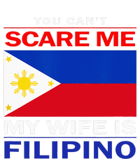 You Cant Scare Me My Wife Is Filipino Funny Husbands Hoodie