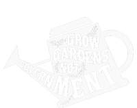 Grow Garden Not Government Homesteading Less Government T-Shirt