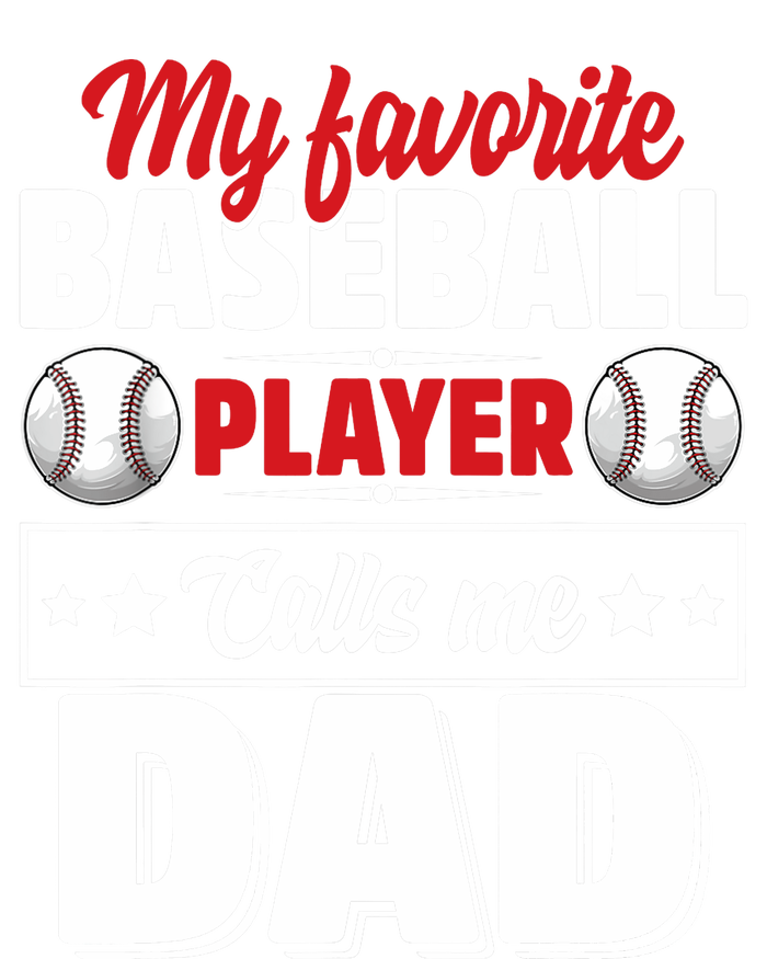 My Favorite Baseball Player Calls Me Dad Tie-Dye T-Shirt