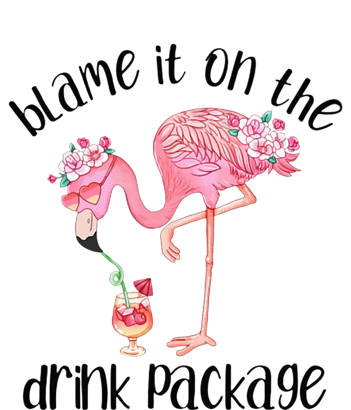 Flamingo Cruise Blame It On The Drink Package Drinking Booze T-Shirt