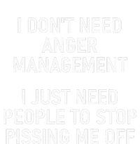 I Just Need People To Stop Pissing Me Off Funny Jokes T-Shirt