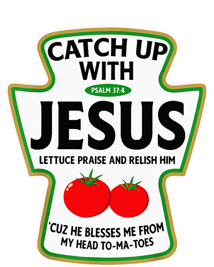 Catch Up With Jesus T-Shirt