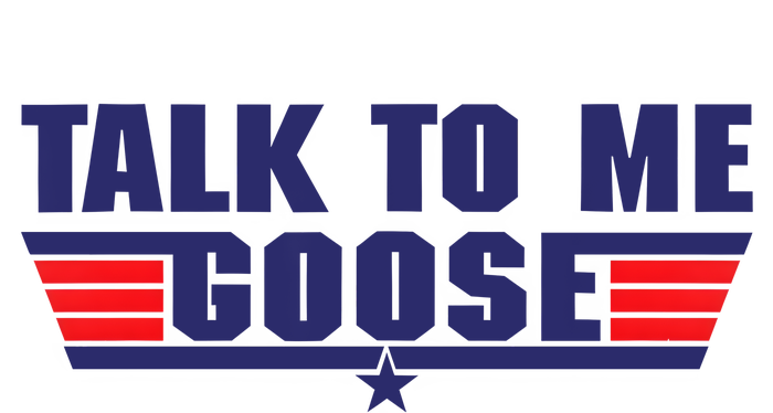 Talk To Me Goose T-Shirt