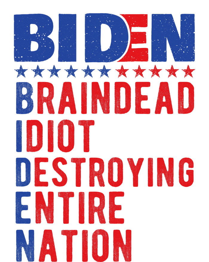 Anti Biden Braindead Idiot Destroying Entire Nation High Crown Mesh Back Trucker Hat