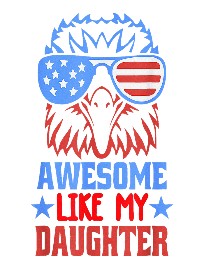 Awesome Like My Daughter Funny Father's Day & 4th Of July Canvas