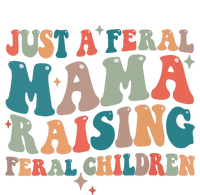 Just A Feral Mama Raising Feral Children Groovy Mom T-Shirt